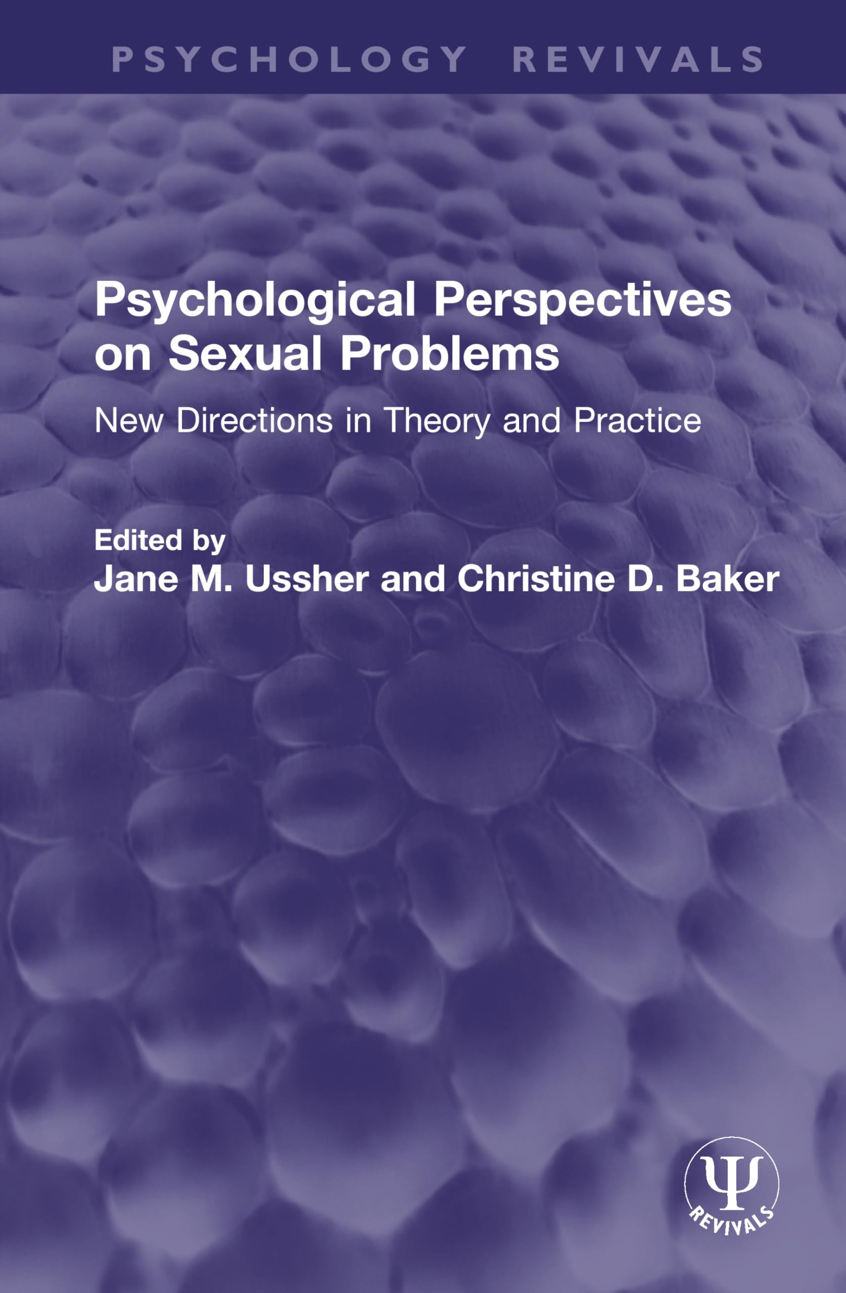Psychological Perspectives on Sexual Problems: New Directions in Theory and Practice (Psychology Revivals)