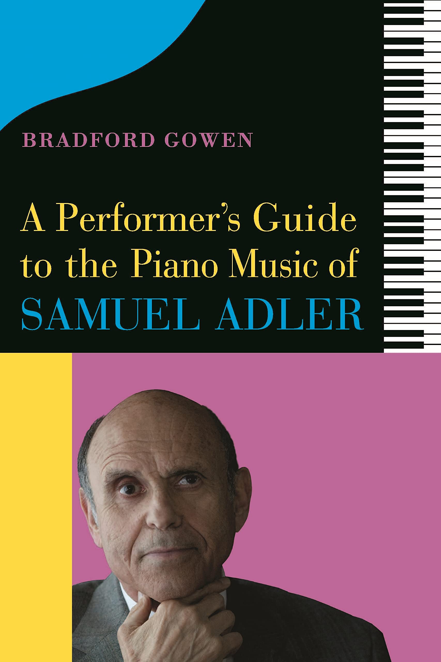 Piano Music of Samuel Adler guide pratique pour maîtriser les nuances et la technique