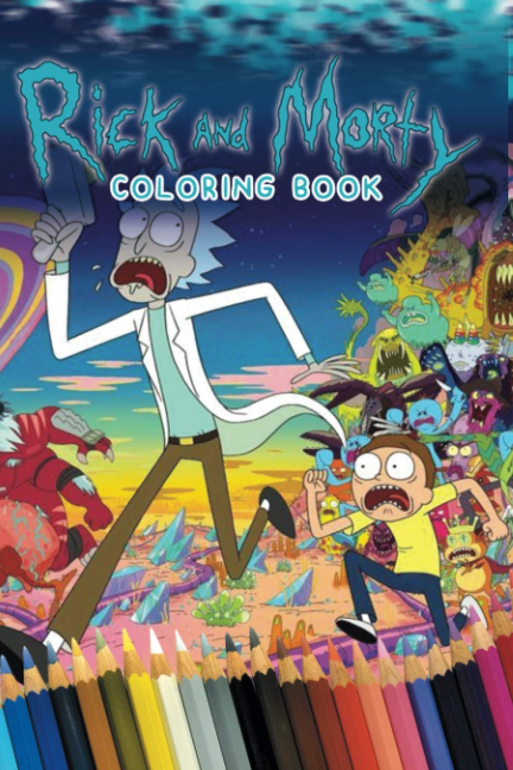 Rick and Morty Coloring Book: For kids