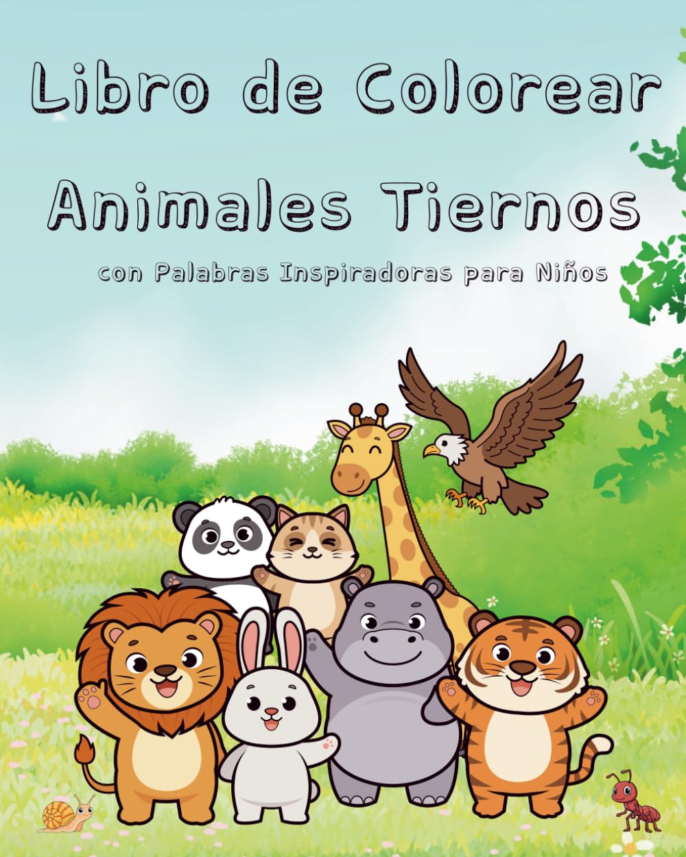 Libro de Colorear Animales Tiernos: con Palabras Inspiradoras para Niños