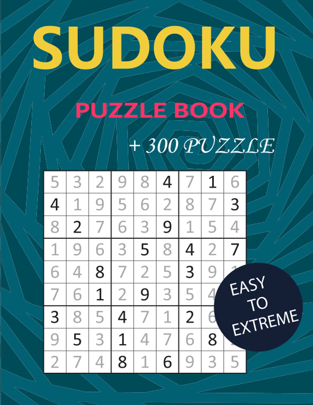SUDOKU PUZZLE BOOK: +300 puzzles , easy to extreme