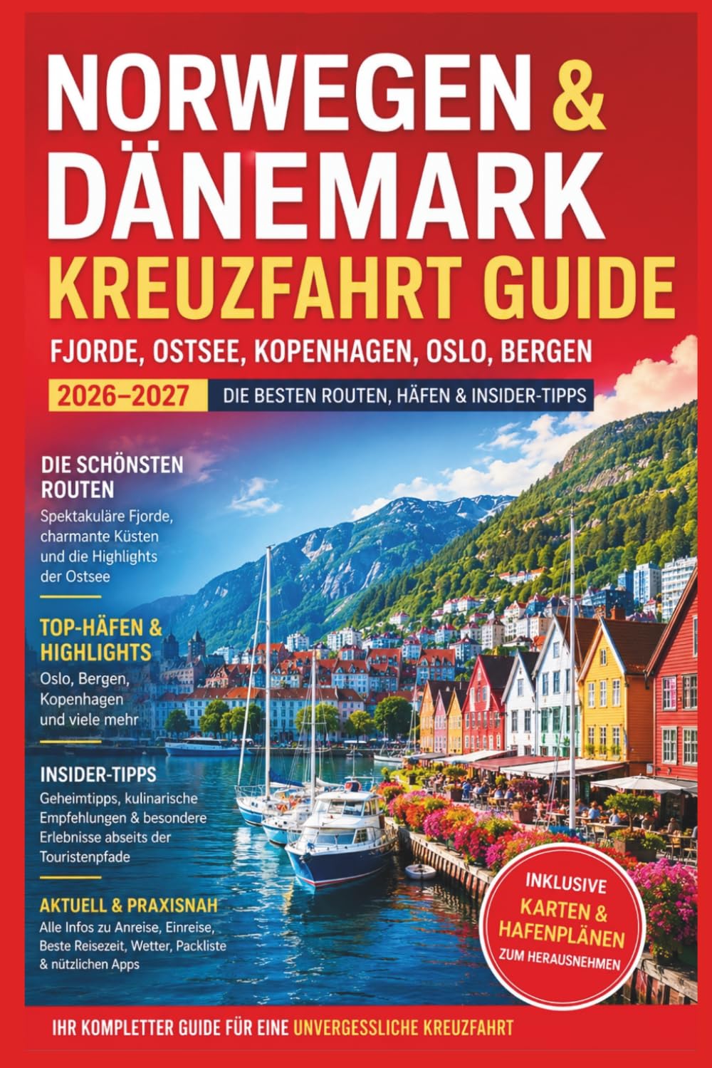 Norwegen & Dänemark Kreuzfahrt Reiseführer 2026–2027: Fjorde, Ostsee-Routen, Kopenhagen, Oslo, Bergen, Häfen, Reisetipps & Highlights
