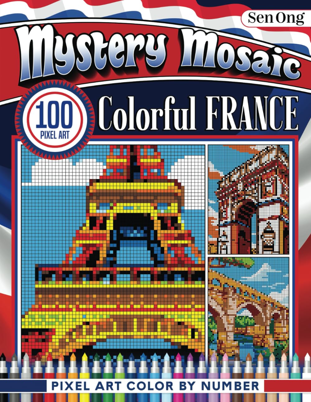 Colorful France Mystery Mosaics Color by Number: 100 Pixel Art Masterpieces - Discover Landmarks, Nature, and Culture (Mystery Mosaic Color By Number Collection)