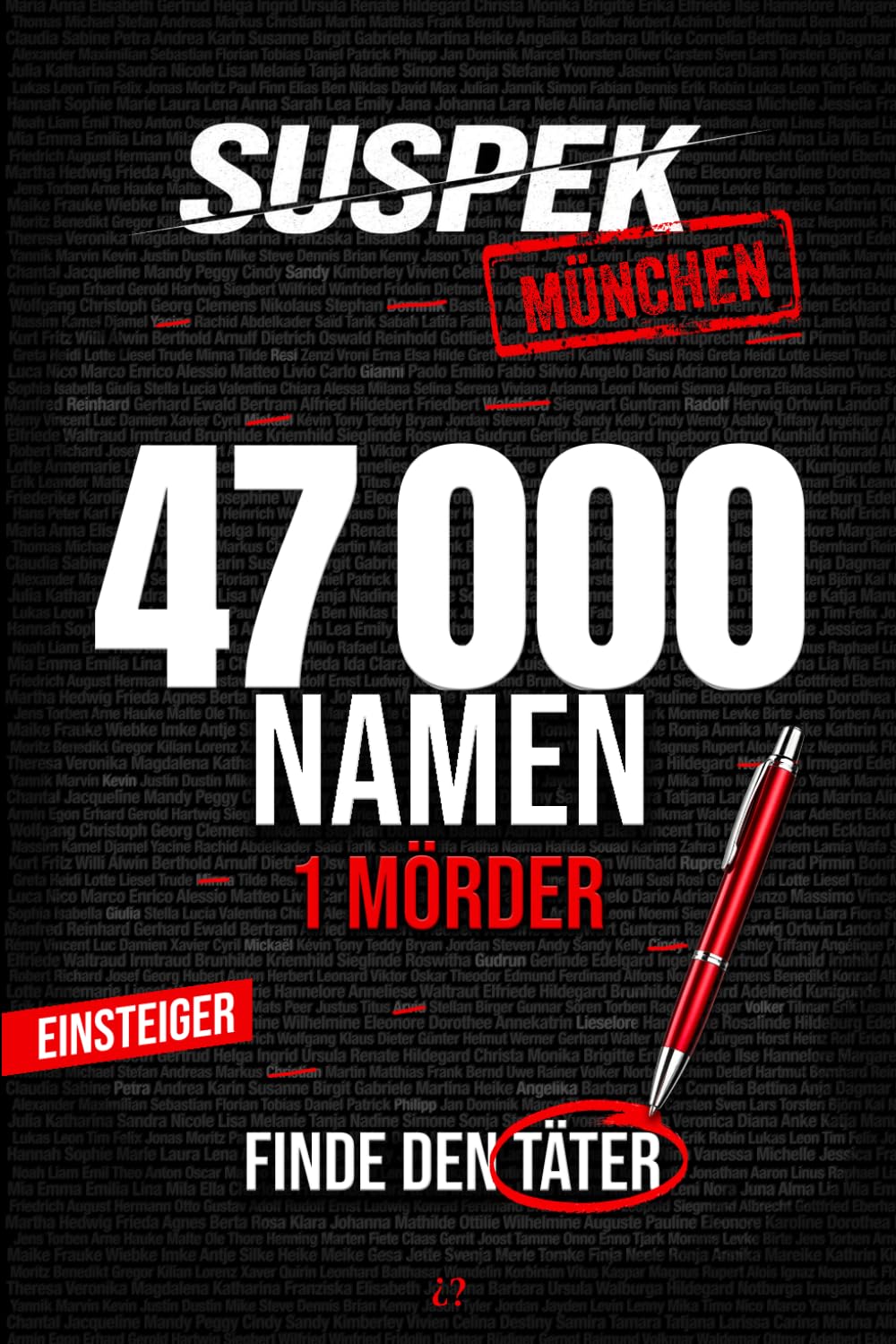 SUSPEK München – Wer ist der Mörder?: Mitmach-Krimi für Erwachsene, Murder Mystery Puzzle | 47.000 Verdächtige, 17 Hinweise, 1 Täter | Akte #01