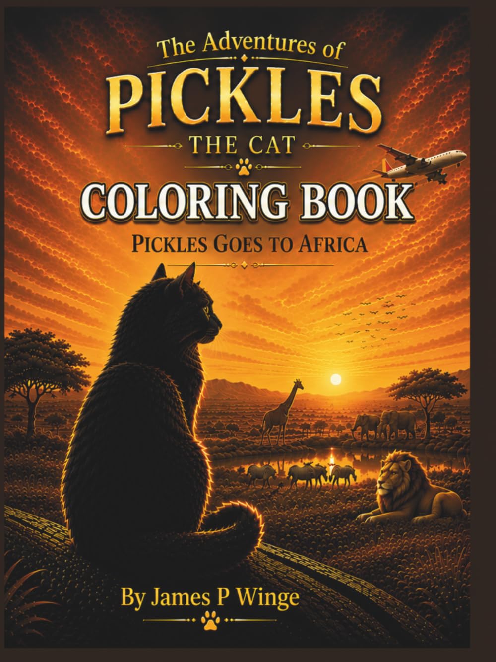 The Adventures of Pickles the Cat: Pickles Goes To Africa "Coloring Book"