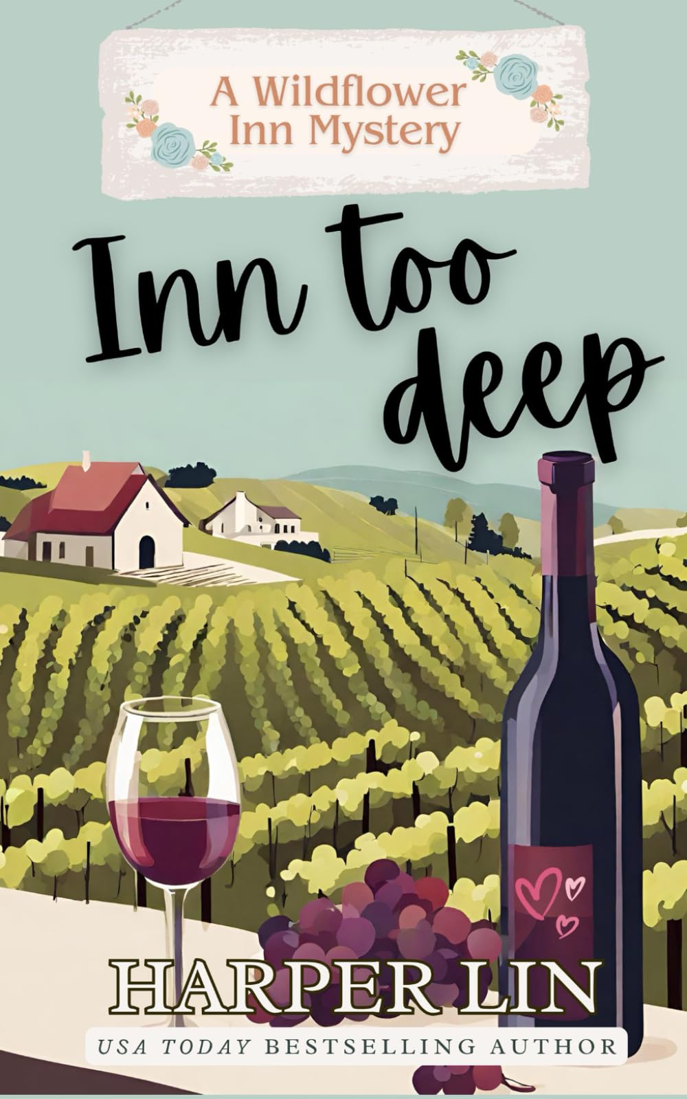 Inn Too Deep: Cozy Romance Mystery: 2 (A Wildflower Inn Mystery)