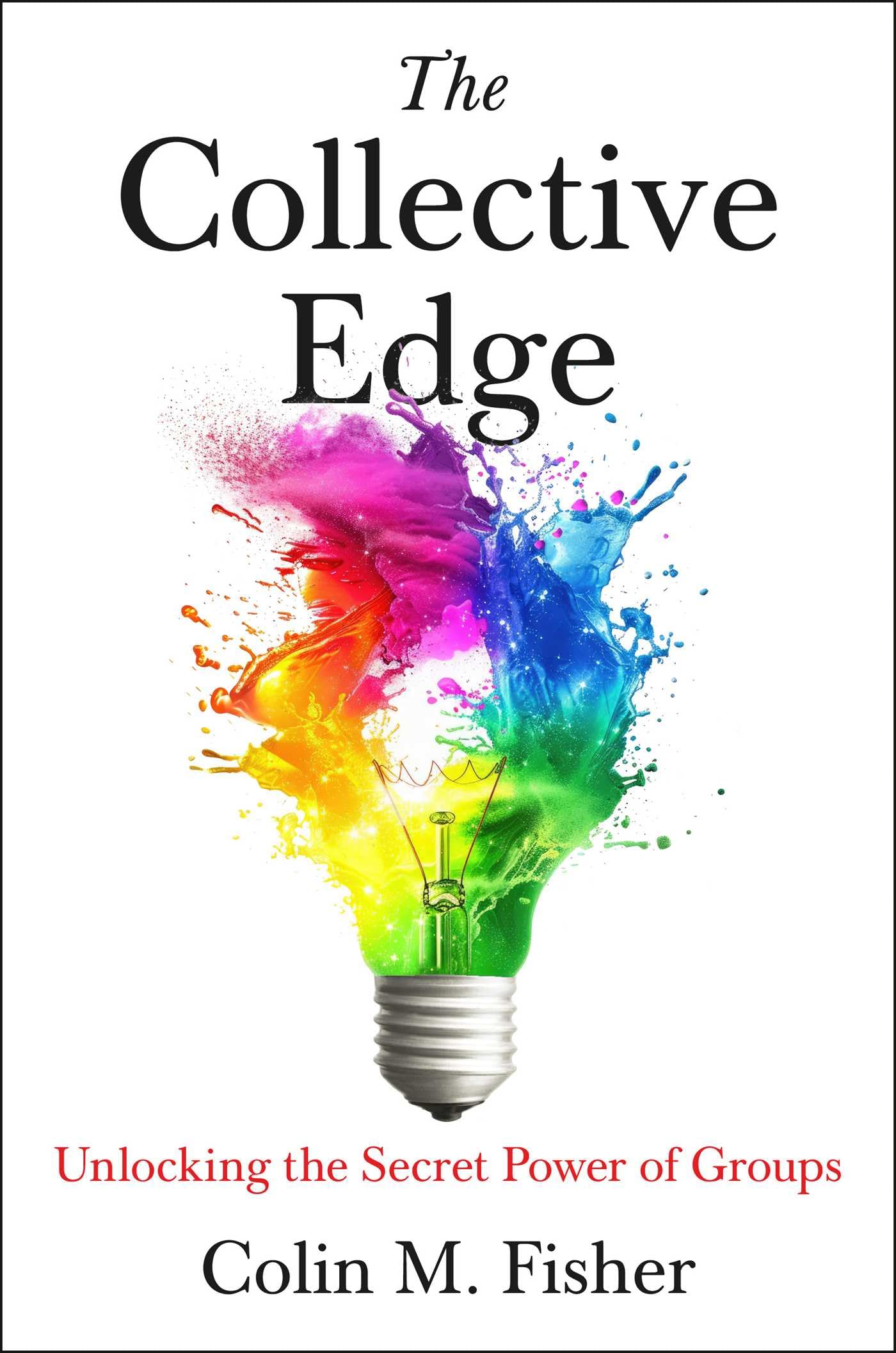 The Collective Edge by Colin M. Fisher HARDBACK 9781398533448