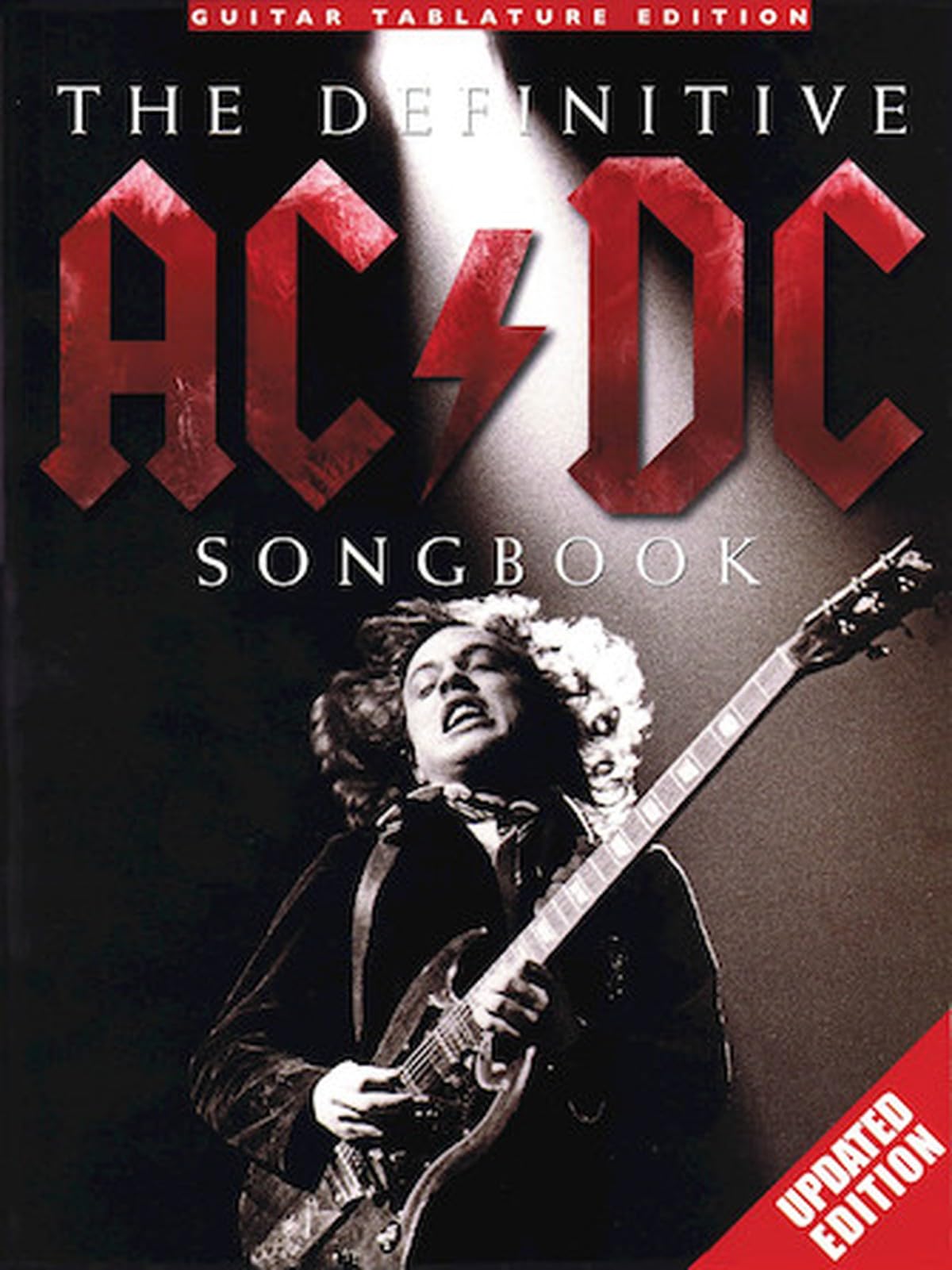 The Definitive ACDC Songbook | Updated Guitar Tab Sheet Music with Chords and Lyrics | Rock Songs in Full Notation | Guitar Songbook for Students ... of Classic Rock: Guitar Tablature Edition