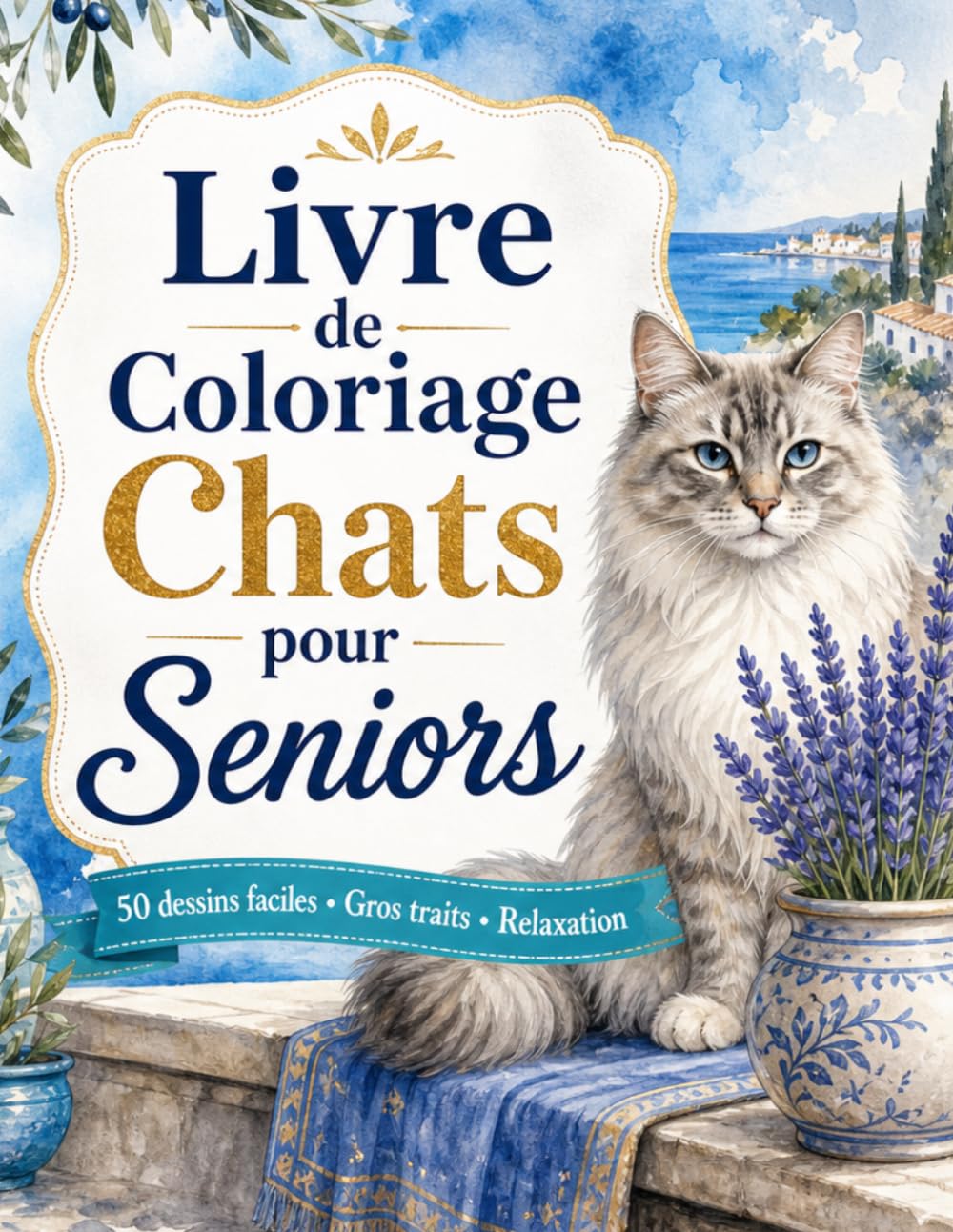 Livre de Coloriage Chats pour Seniors: Activité relaxante idéale mémoire, concentration et motricité douce