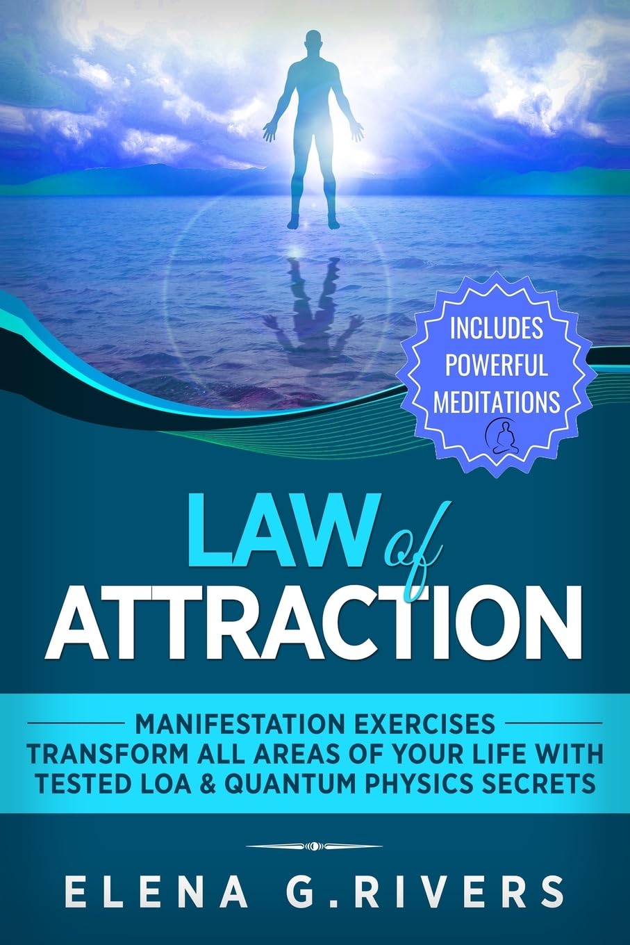 Law of Attraction: Manifestation Exercises-Transform All Areas of Your Life with Tested LOA & Quantum Physics Secrets: 1 (Conscious Manifesting)