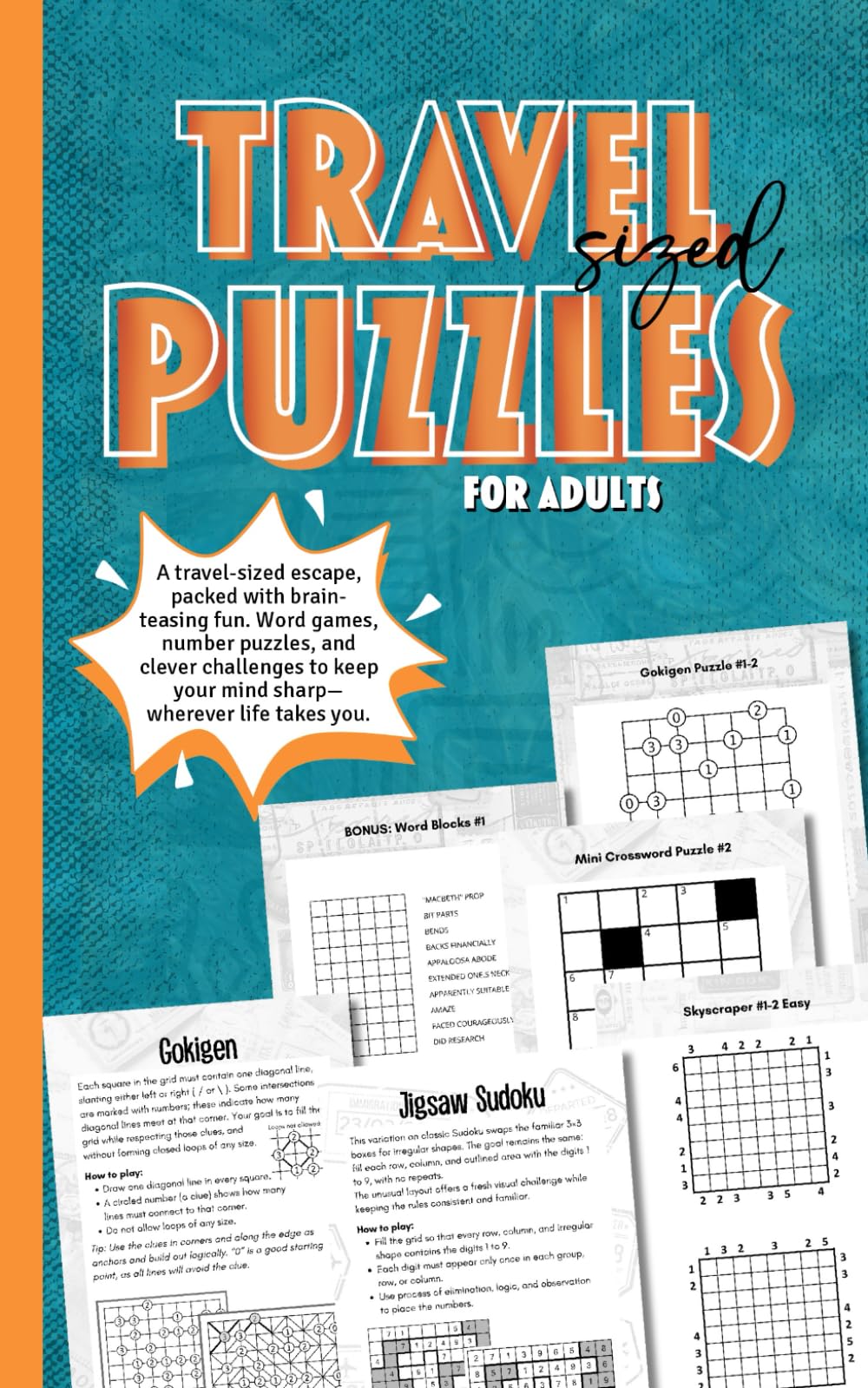 Travel-Sized Puzzles for Adults: A lightweight book with a great mix of logic challenges, including Jigsaw Sudoku and Skyscraper. 10 types of fun ... with mostly medium to hard difficulty levels.
