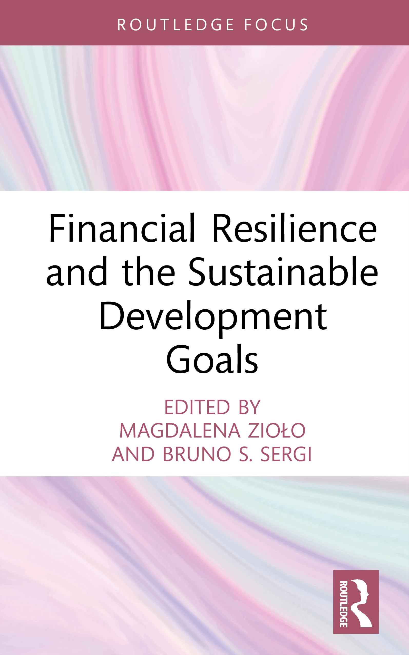 Financial Resilience and the Sustainable Development Goals (Routledge Focus on Economics and Finance)