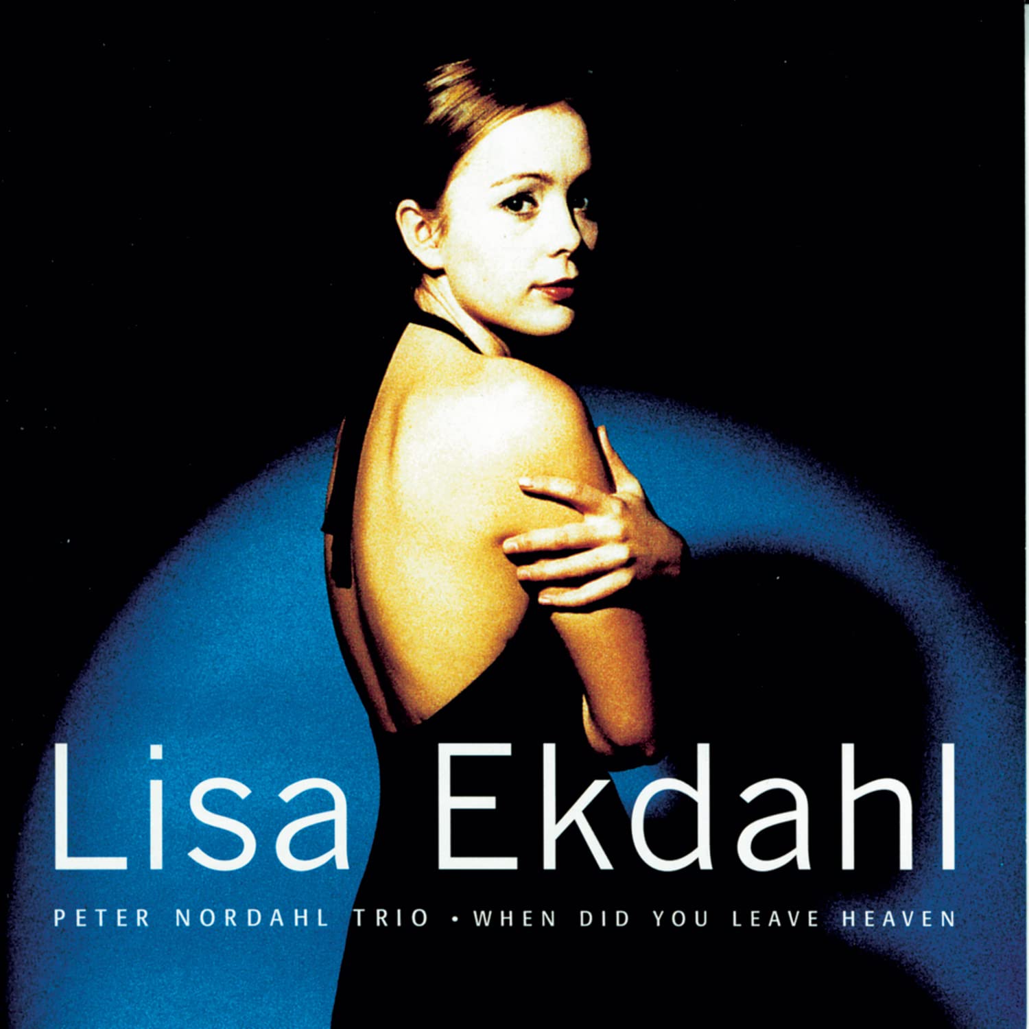 When Did You Leave [Audio CD] Ekdahl, Lisa