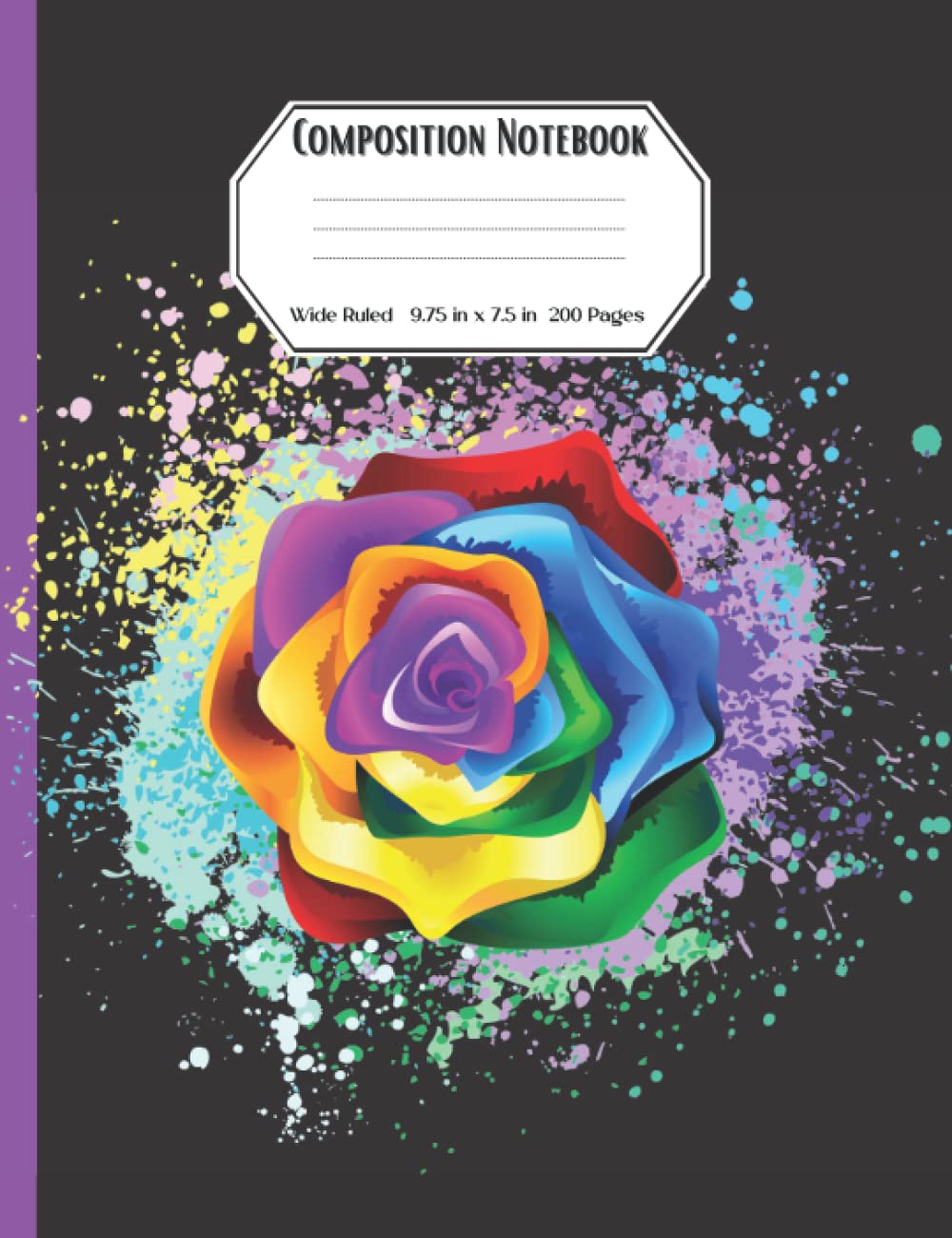Composition Notebook: College Ruled Colorful Rainbow Watercolor Rose Notebook