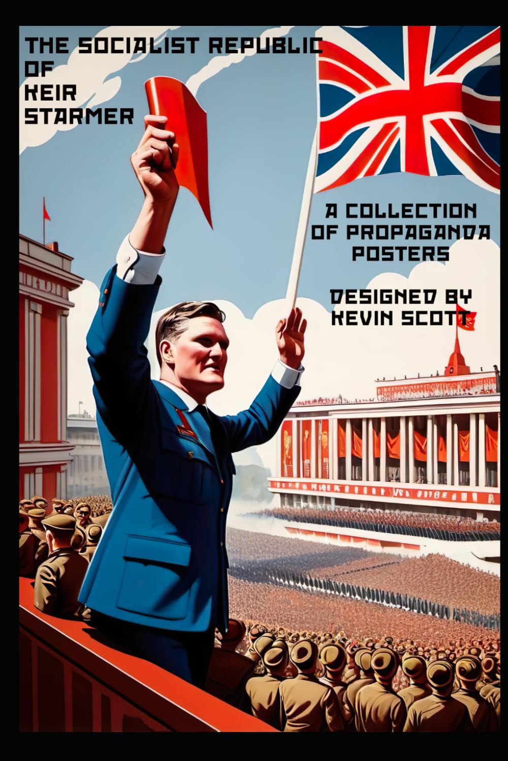 The Socialist Republic of Keir Starmer