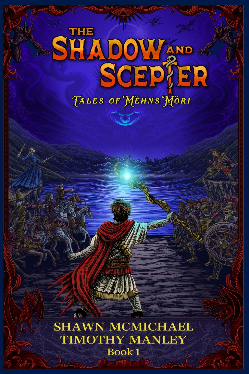 The Shadow and Scepter: Tales of Méhns Móri: A Dark Historical Fantasy of Greek Gods, Relics, and War: BOOK 1
