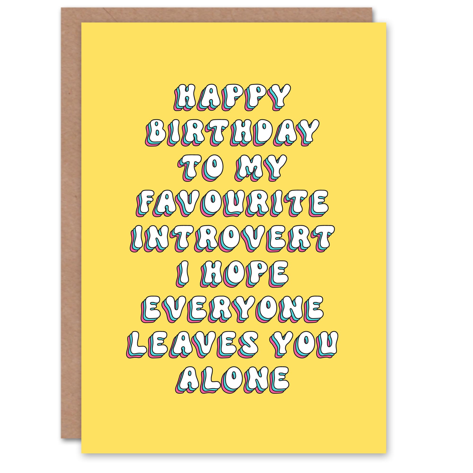Artery8 Greeting Card Favourite Introvert Hope Everyone Leaves Alone For Her Gran Sister Niece Daughter Wife Woman Birthday Card