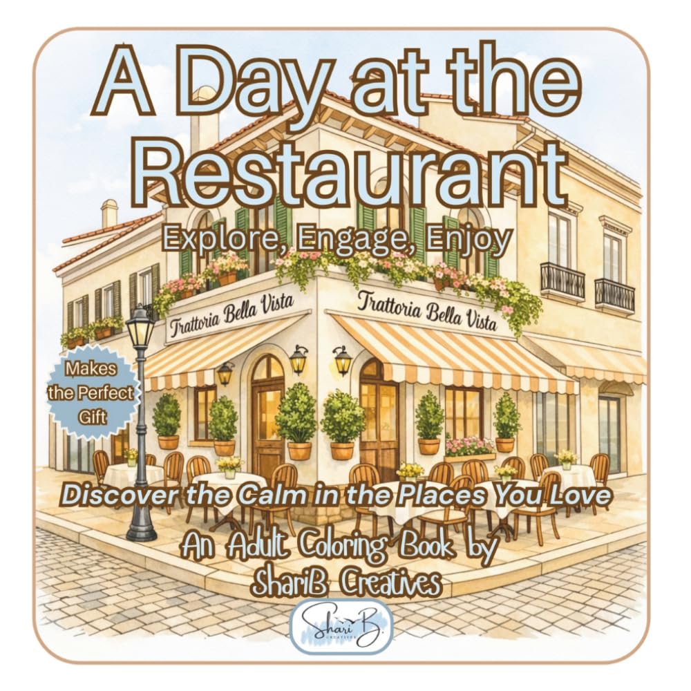 A Day at the Restaurant: Explore, Engage, Enjoy: Discover the Calm in the Places You Love (A Day at the...Collection by ShariB Creatives)
