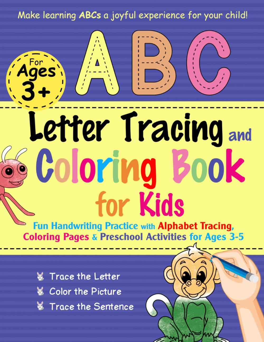 ABC Letter Tracing & Coloring Book for Kids: Fun Handwriting Practice with Alphabet Tracing, Coloring Pages & Preschool Activities for Ages 3-5: Make learning ABCs a joyful experience for your child!