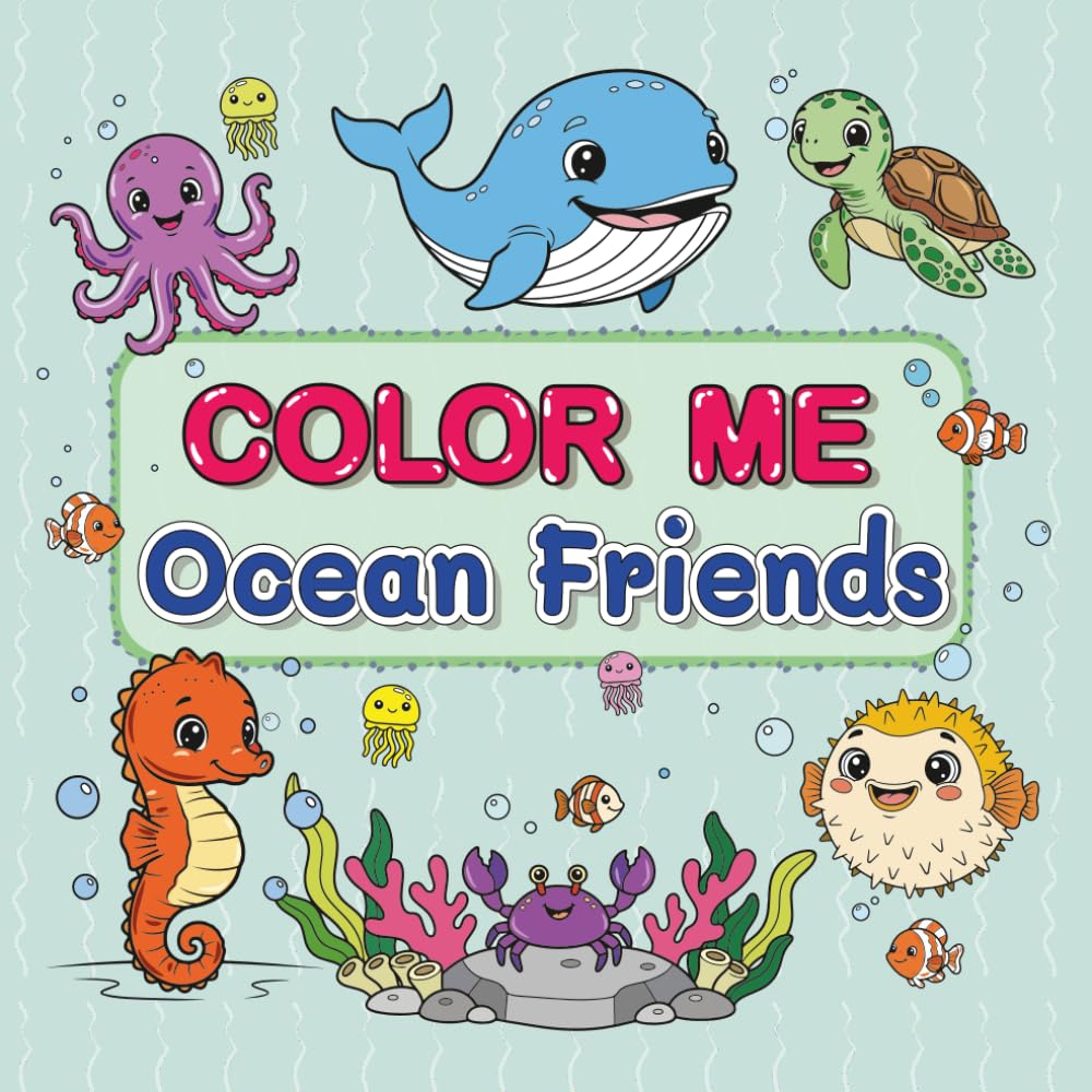 COLOR ME Ocean Friends: Whales, Fish, and Sea Creatures for Calm Coloring Moments