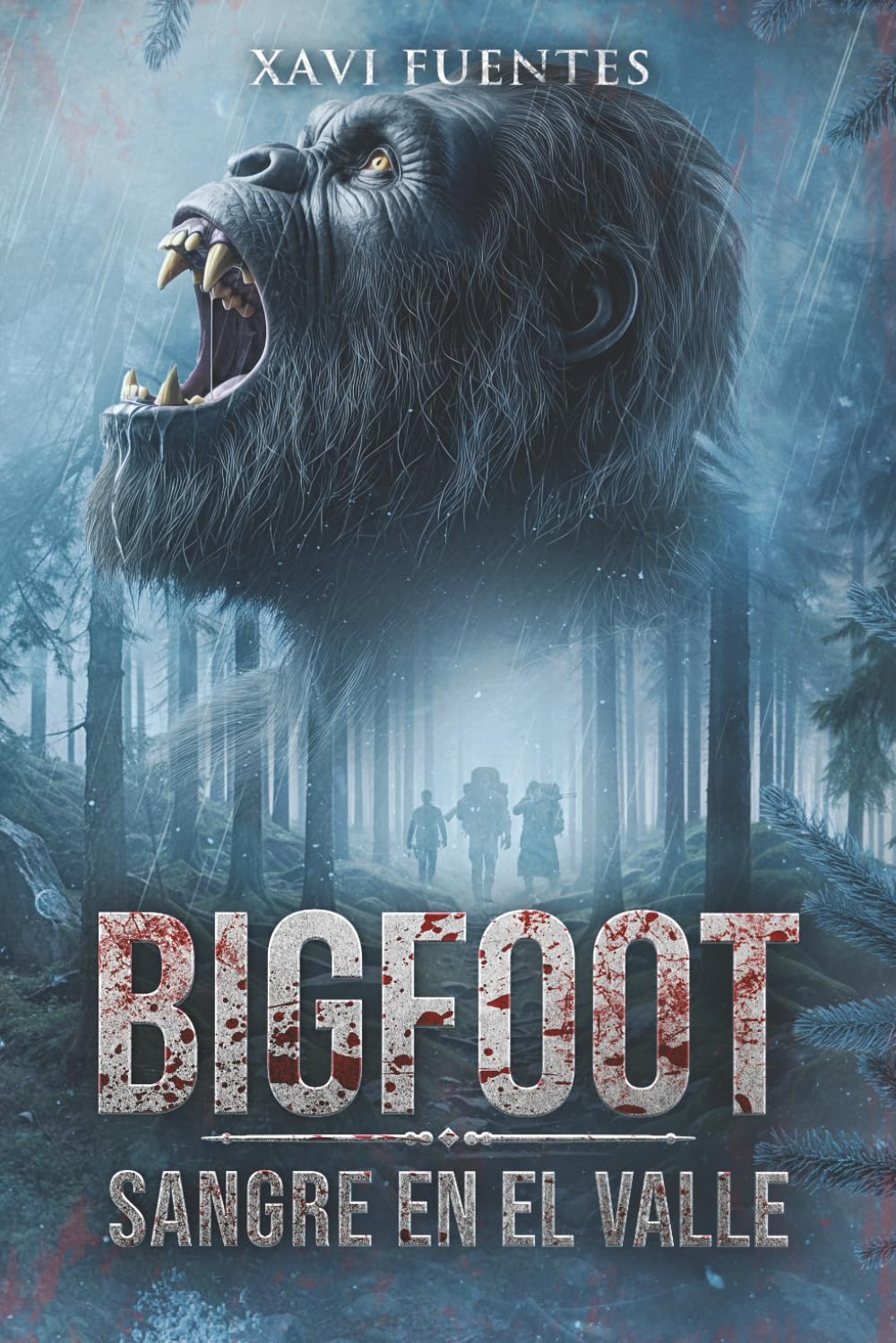 BIGFOOT: Sangre en el valle. Thriller pulp de terror y supervivencia en los Pirineos (Libro 3. Saga Sangre y niebla) (Bigfoot: Sangre y Niebla)