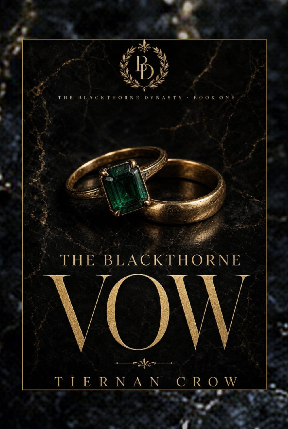 The Blackthorne Dynasty: The Vow: The Vow (Teirnan Crow: The Blackthorne Saga)