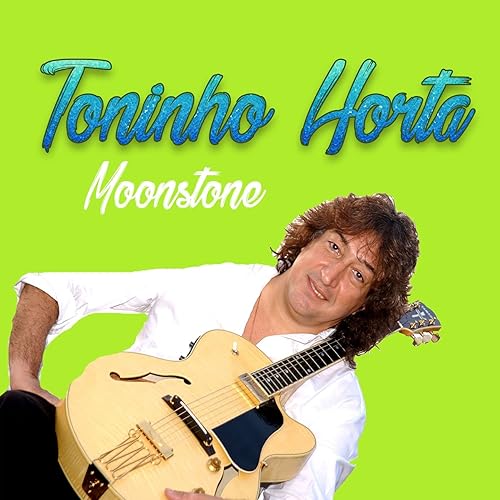 Toninho Horta Moonstone By Toninho Horta On Amazon Music Amazon Com amazon com