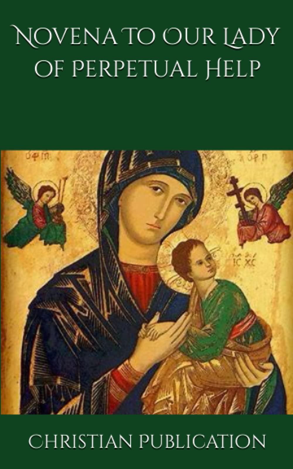 Novena To Our Lady of Perpetual Help