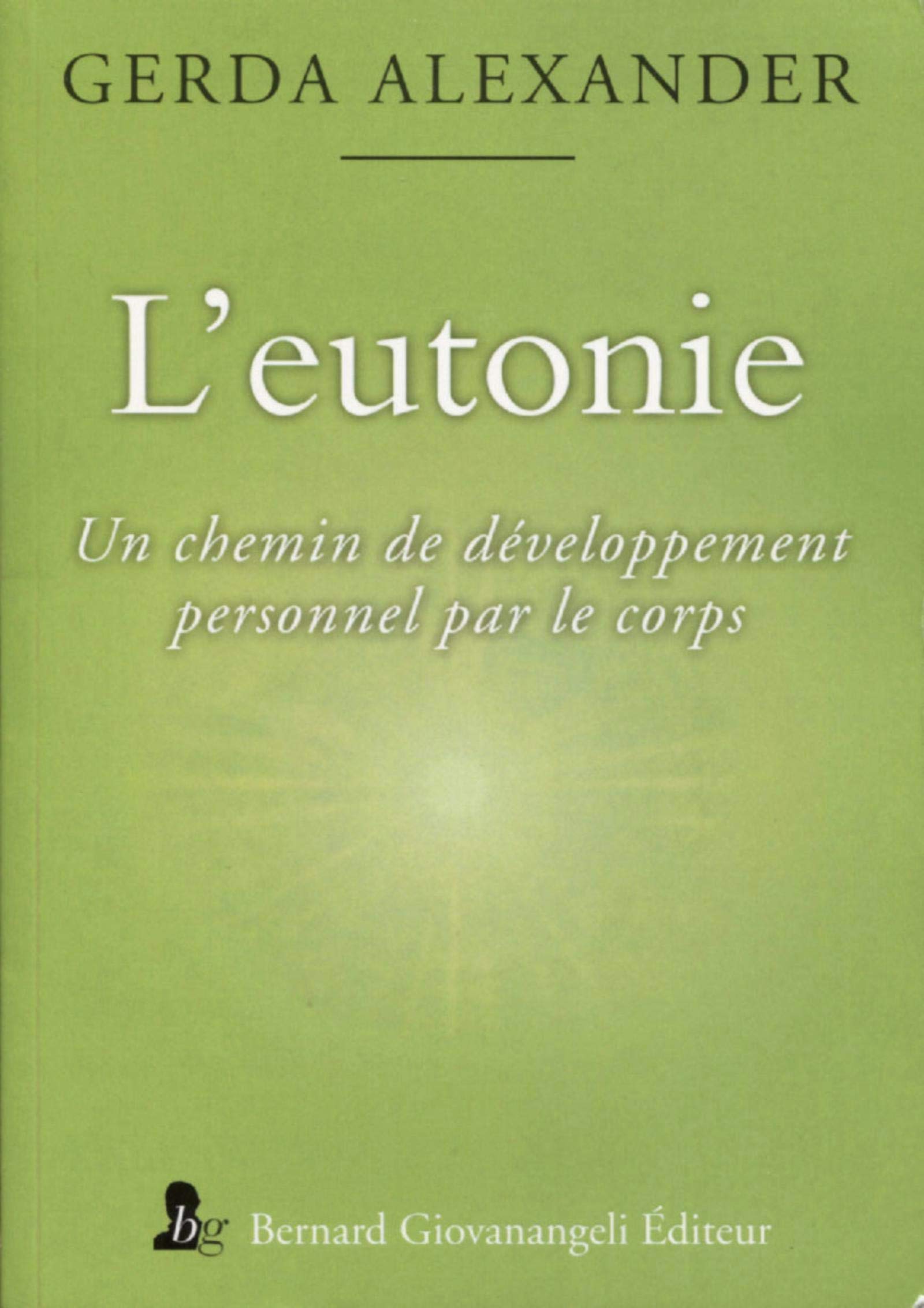 L'Eutonie: Un chemin de développement personnel par le corps