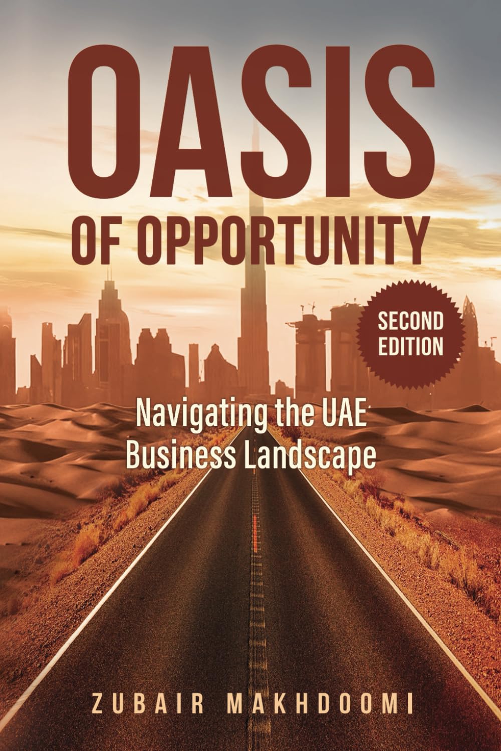 OASIS OF OPPORTUNITY: Unlocking the Secrets to a Thriving Business in the United Arab Emirates