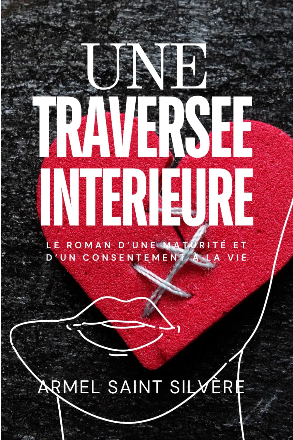 Une traversée intérieure: Le roman d’une maturité et d’un consentement à la vie