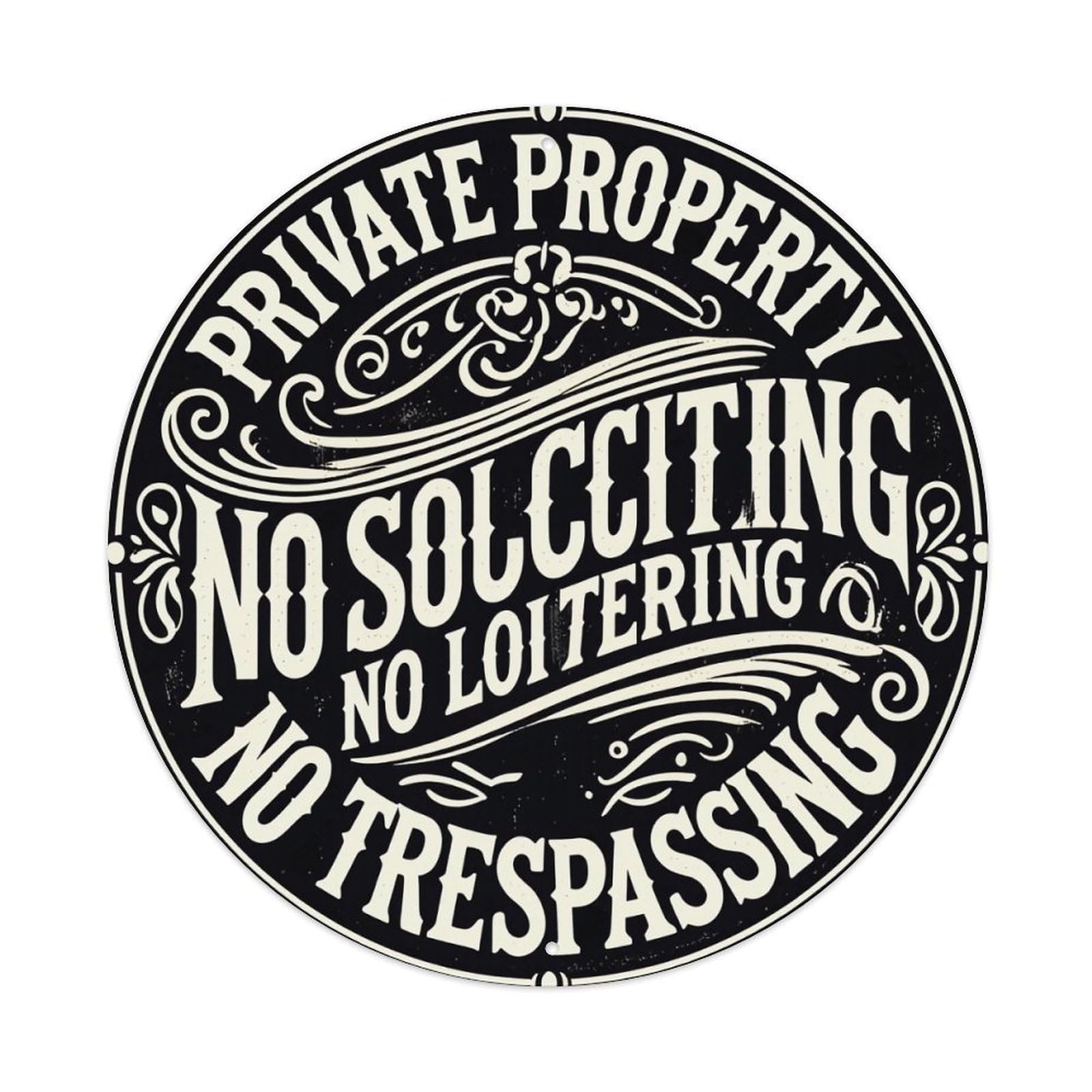 Private Property No Solciting No Loitering No Trespassing Retro Metal Sign Round Tin Sign, Vintage Decor Art Poster for Bar, Home, Man Cave, Kitchen, Laundry Room Gift 8x8Inch