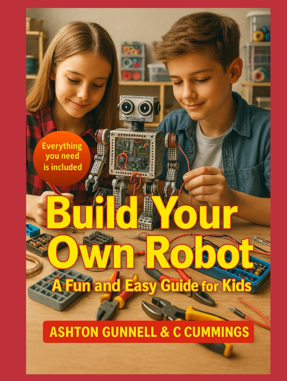 Build Your Own Robot: A Fun and Easy Guide for Kids (Kids How To Books)