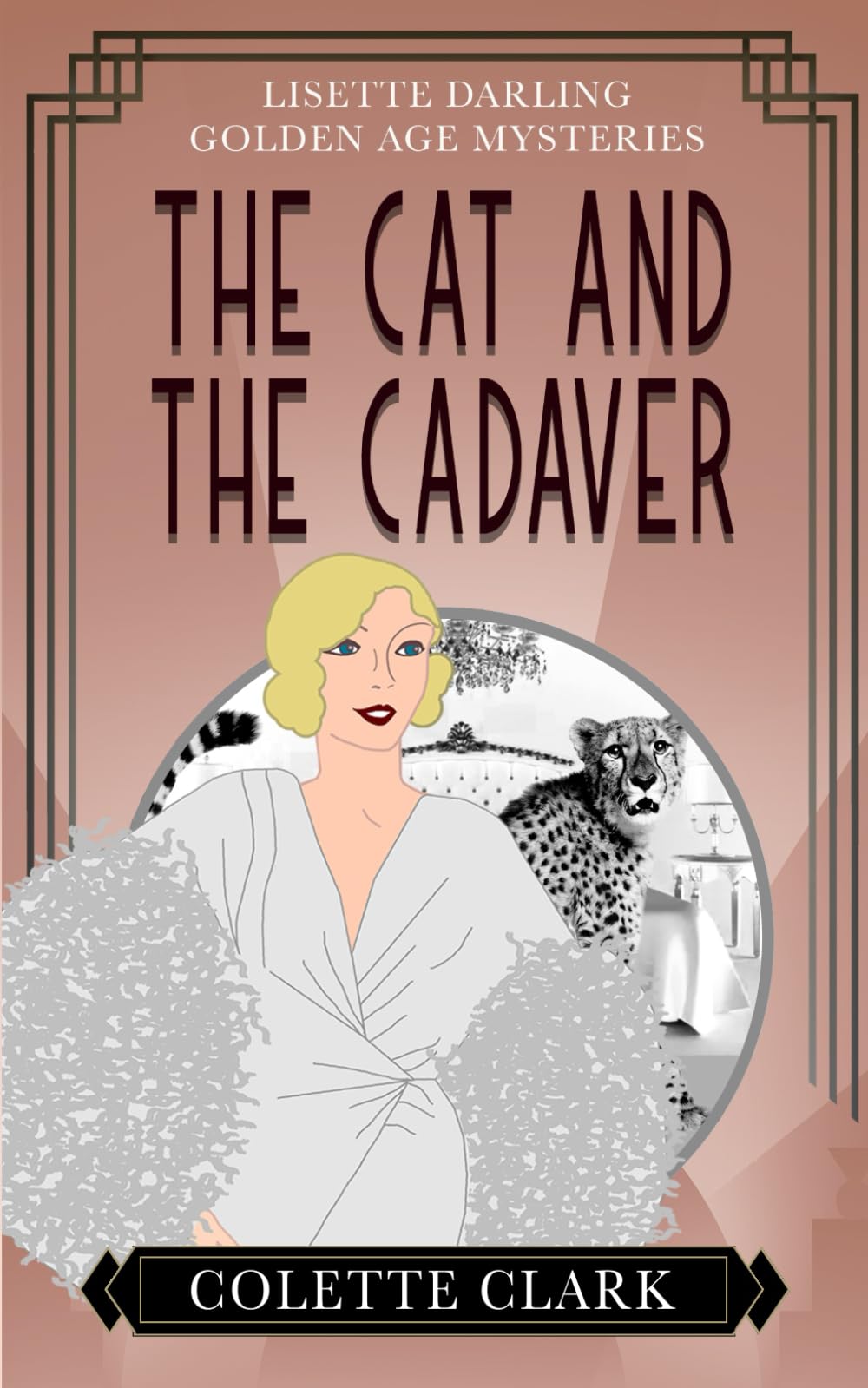 The Cat and the Cadaver: A 1930s Historical Mystery (Lisette Darling Golden Age Mysteries)