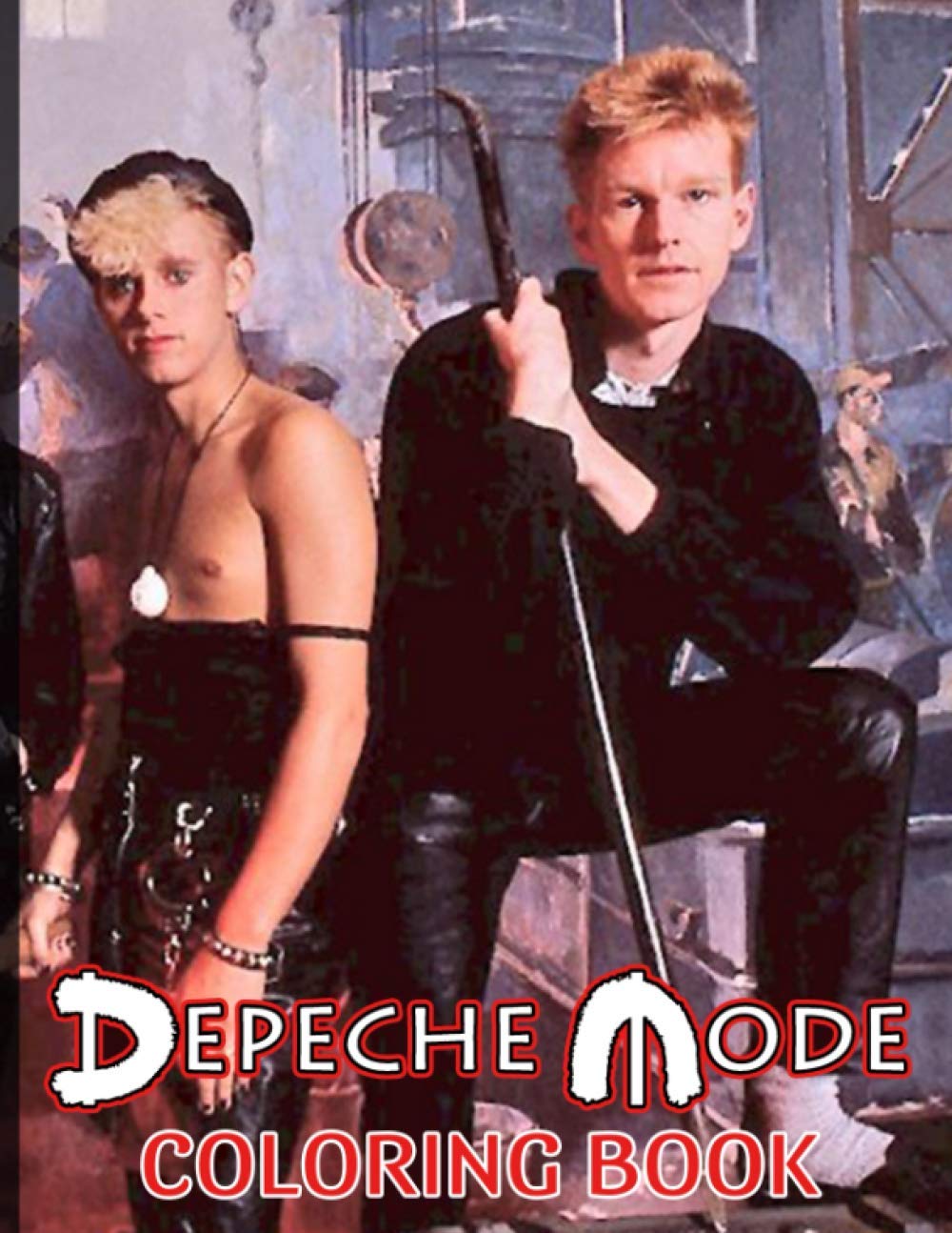 Depeche Mode Coloring Book: The Ultimate Creative Depeche Mode Adults Coloring Books With Crayons