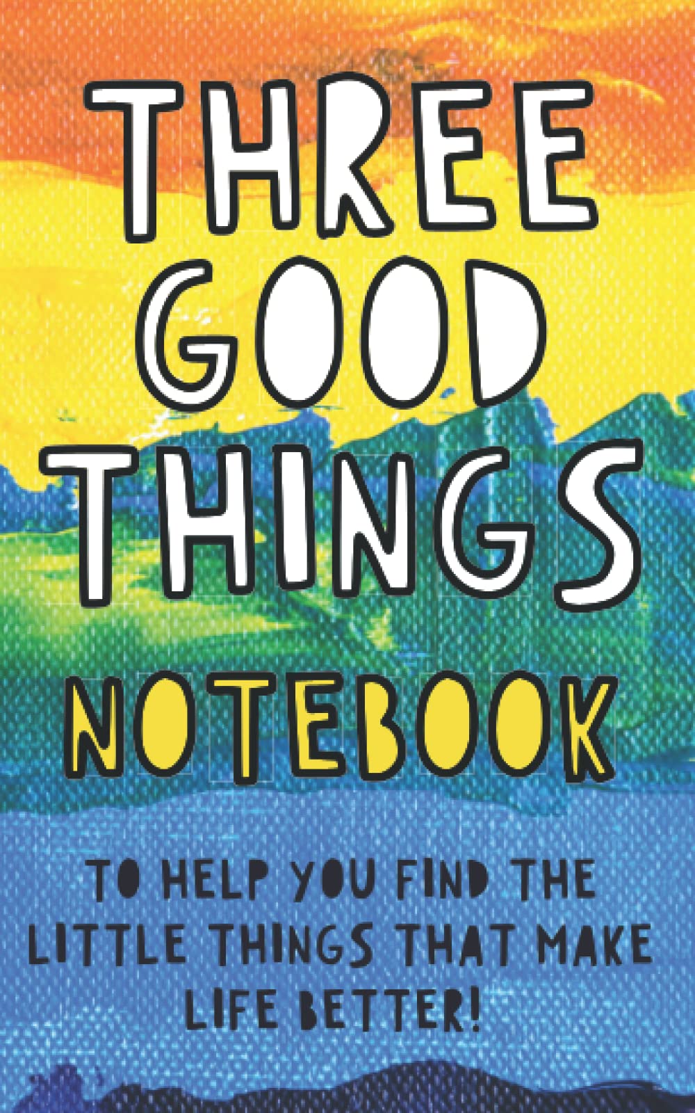 Three Good Things Notebook. To help you find the little things that make life better!: Super Simple Gratitude Journal for Kids Ages 6-12. Quick and ... Positive Thinking (Super Simple Notebooks)
