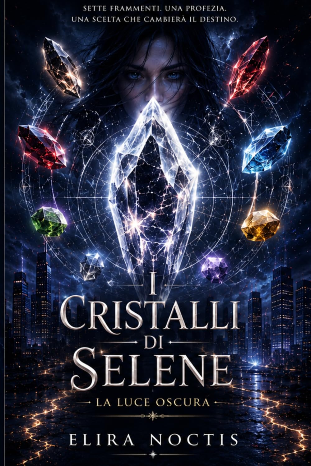 I Cristalli di Selene: La Luce Oscura