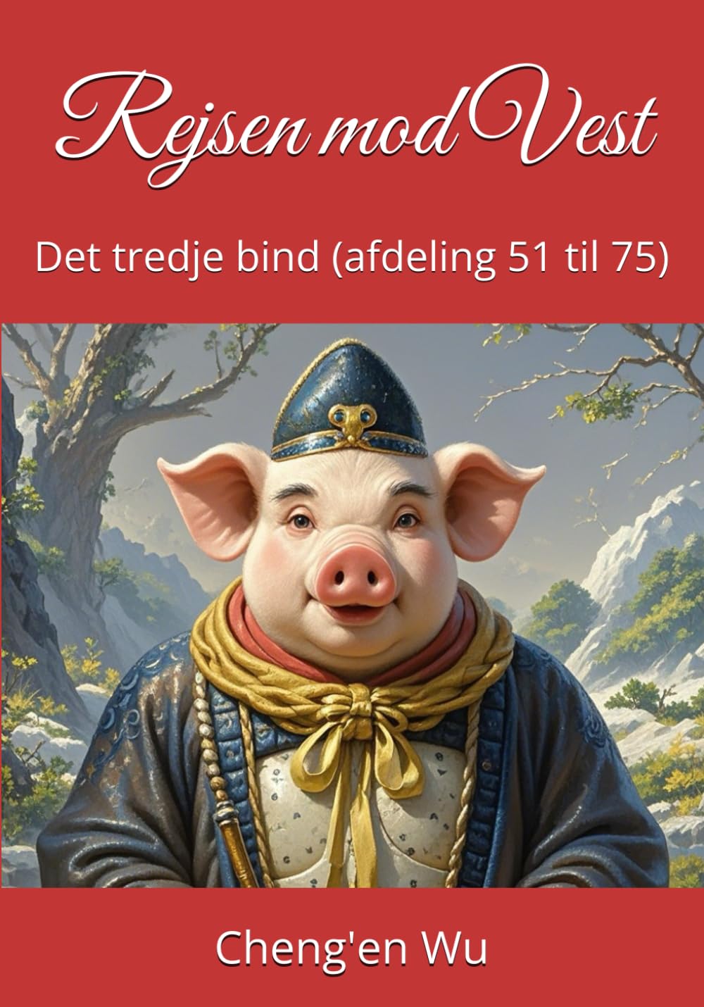 Rejsen mod Vest: Det tredje bind (afdeling 51 til 75)