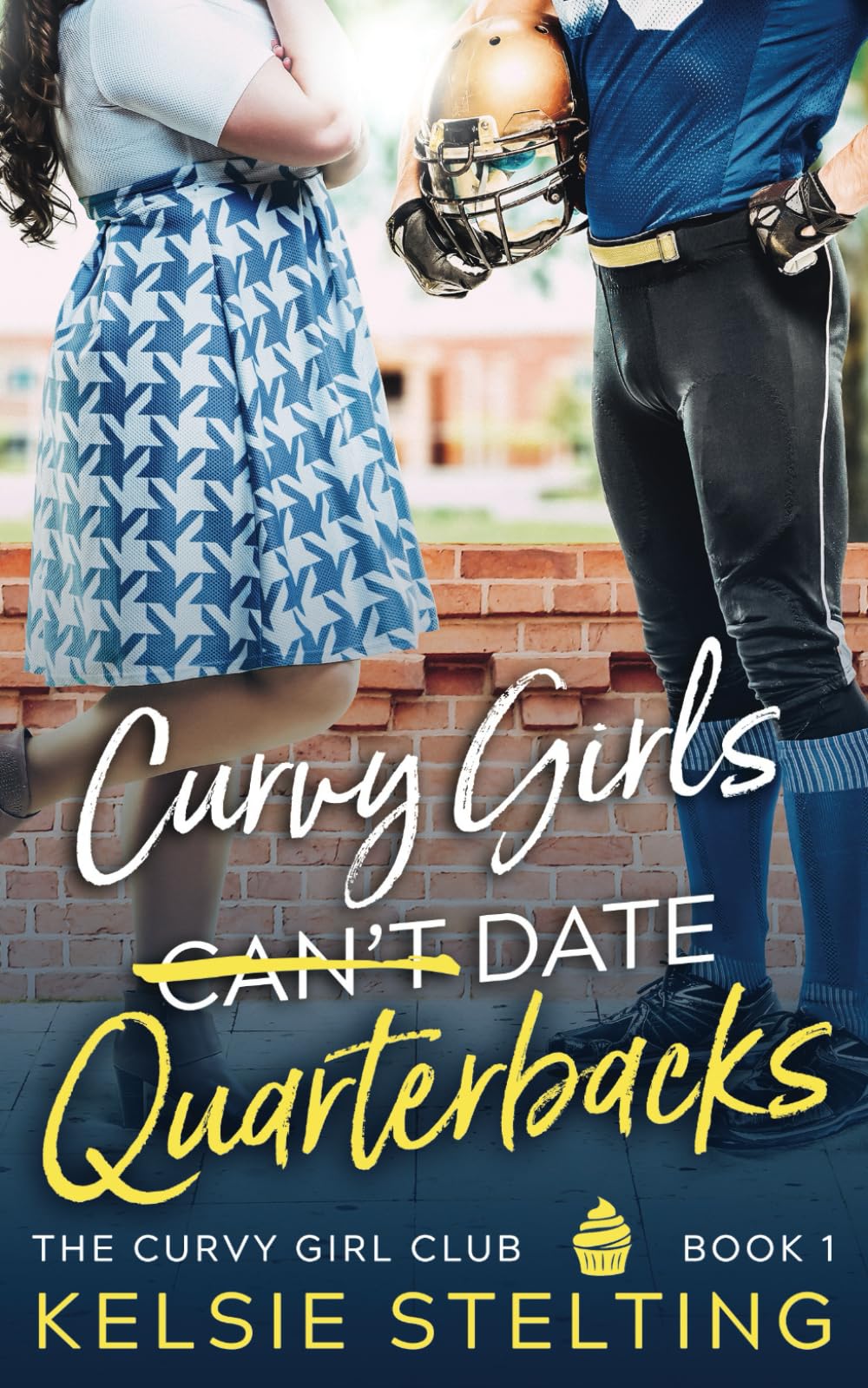 Curvy Girls Can't Date Quarterbacks (The Curvy Girl Club®)