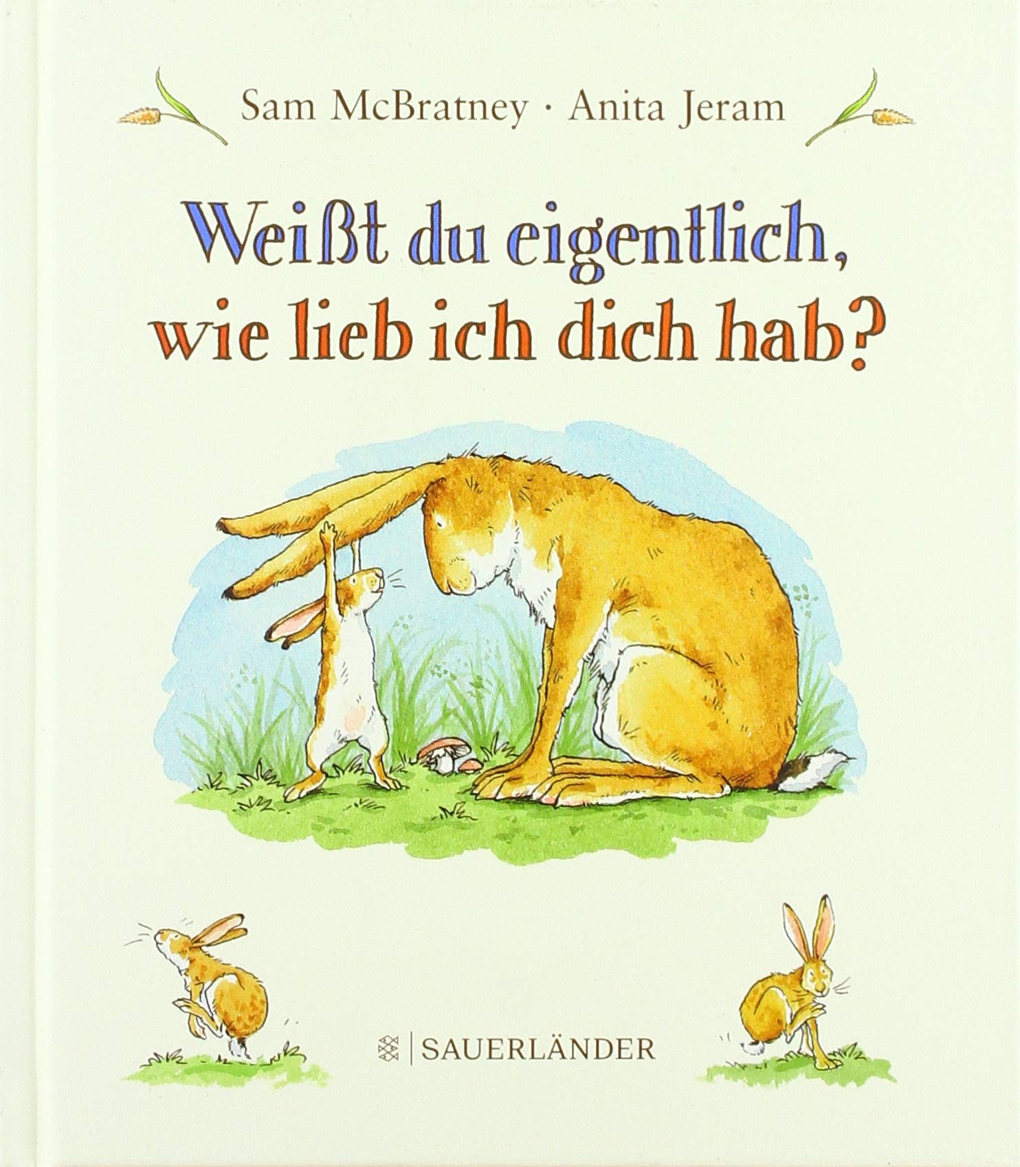 Weißt du eigentlich, wie lieb ich dich hab?
