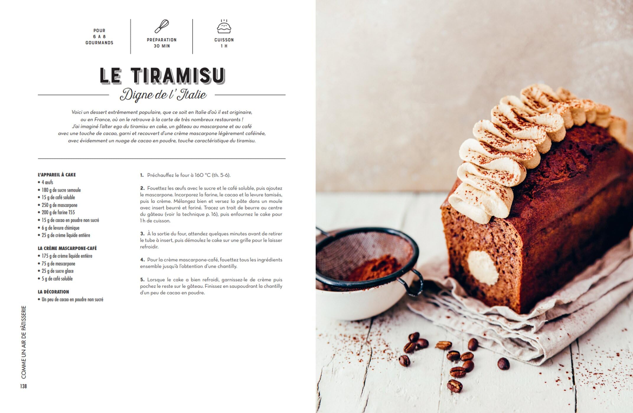 Il était un cake: Plus de 50 recettes de cakes sucrés, du plus simple au plus wahou !