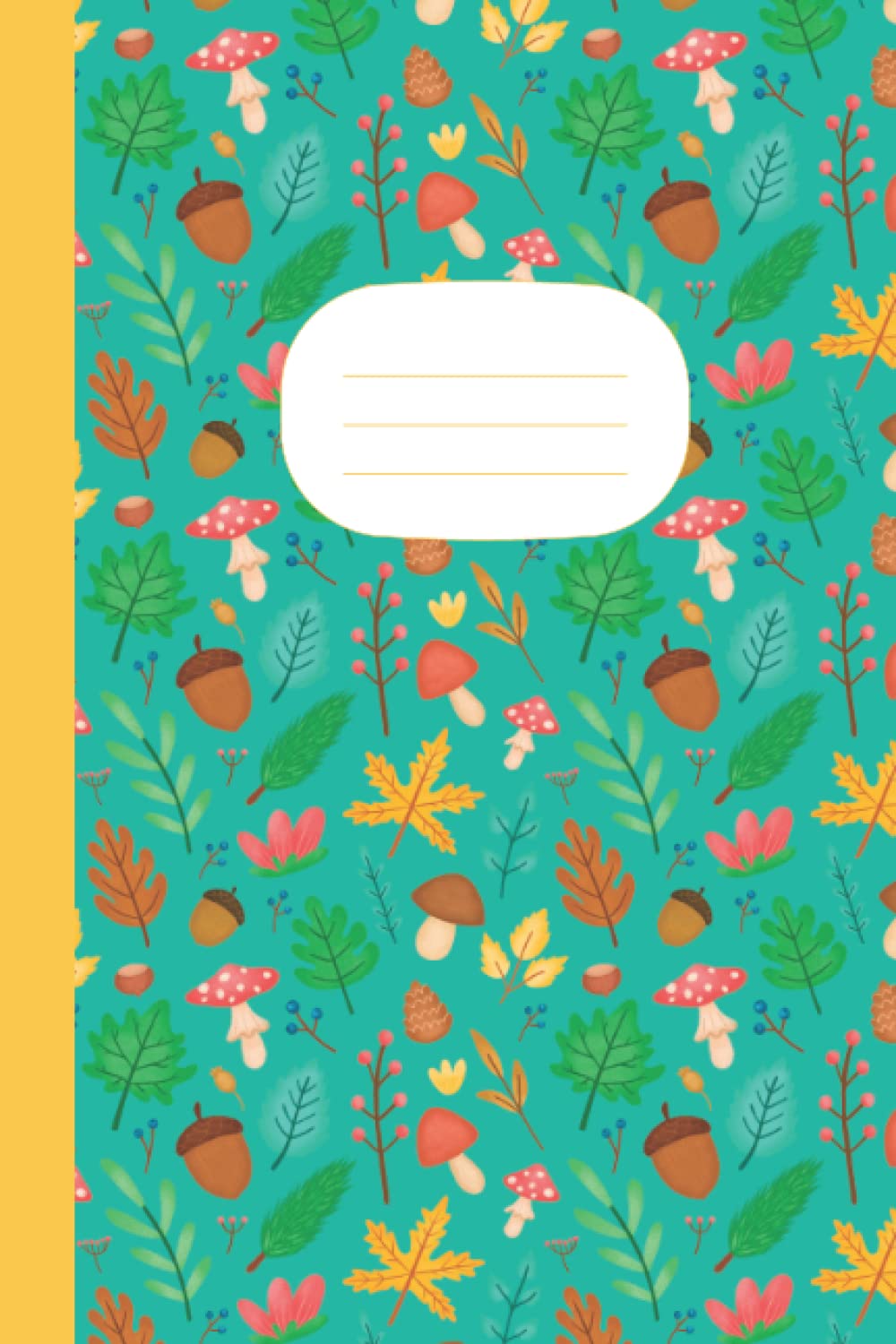 Autumn Leaves Ruled A5 Notebook: Journal With Plant , Mushroom & Woods Illustrations. Can Be Used For Gratitude & Manifestation Journals . Perfect ... Love Journaling , Plants , Travel & Nature