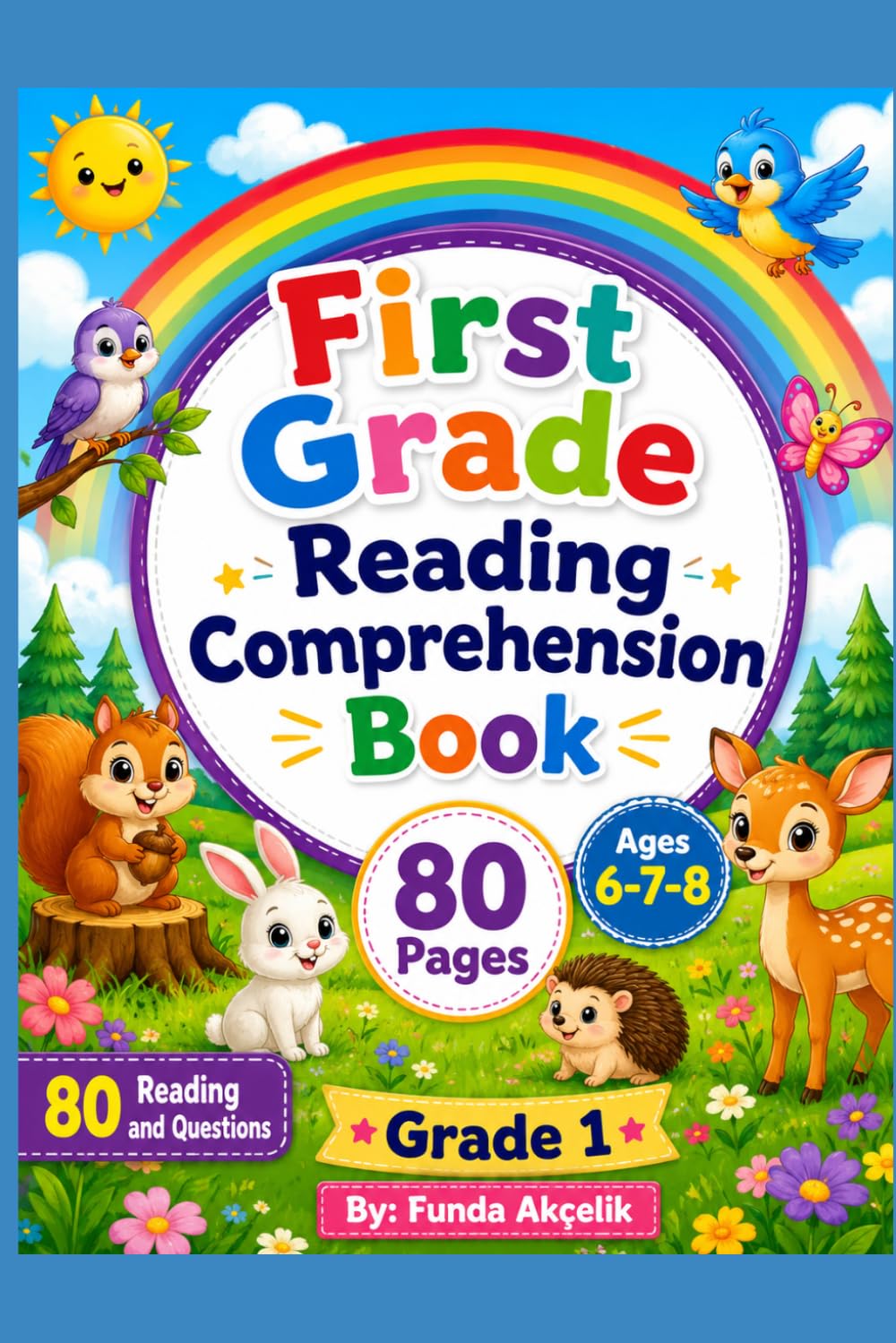 First Grade Reading Comprehension Book: 80 Pages Grade 1 - Homeschooling & Classroom Resource Workbook, Reproducible Worksheets, Teaching Edition