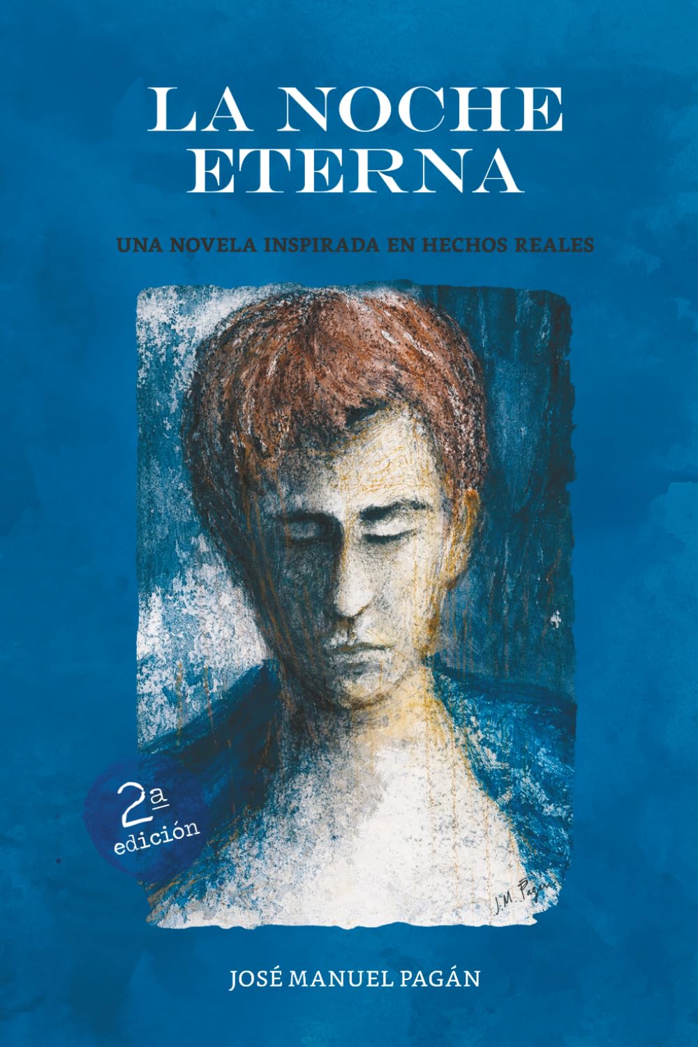 LA NOCHE ETERNA: UNA NOVELA INSPIRADA EN HECHOS REALES