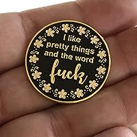 Vista 2 de Me gustan las cosas bonitas y la palabra F* ck esmalte aguja Minder