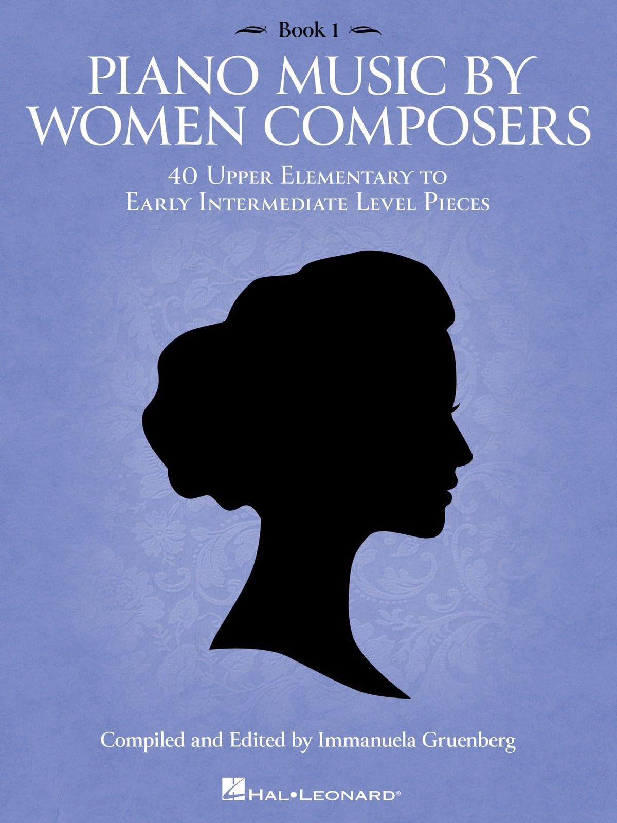 Piano Music by Women Composers: Book 1. Upper Elementary to Lower Intermediate Level