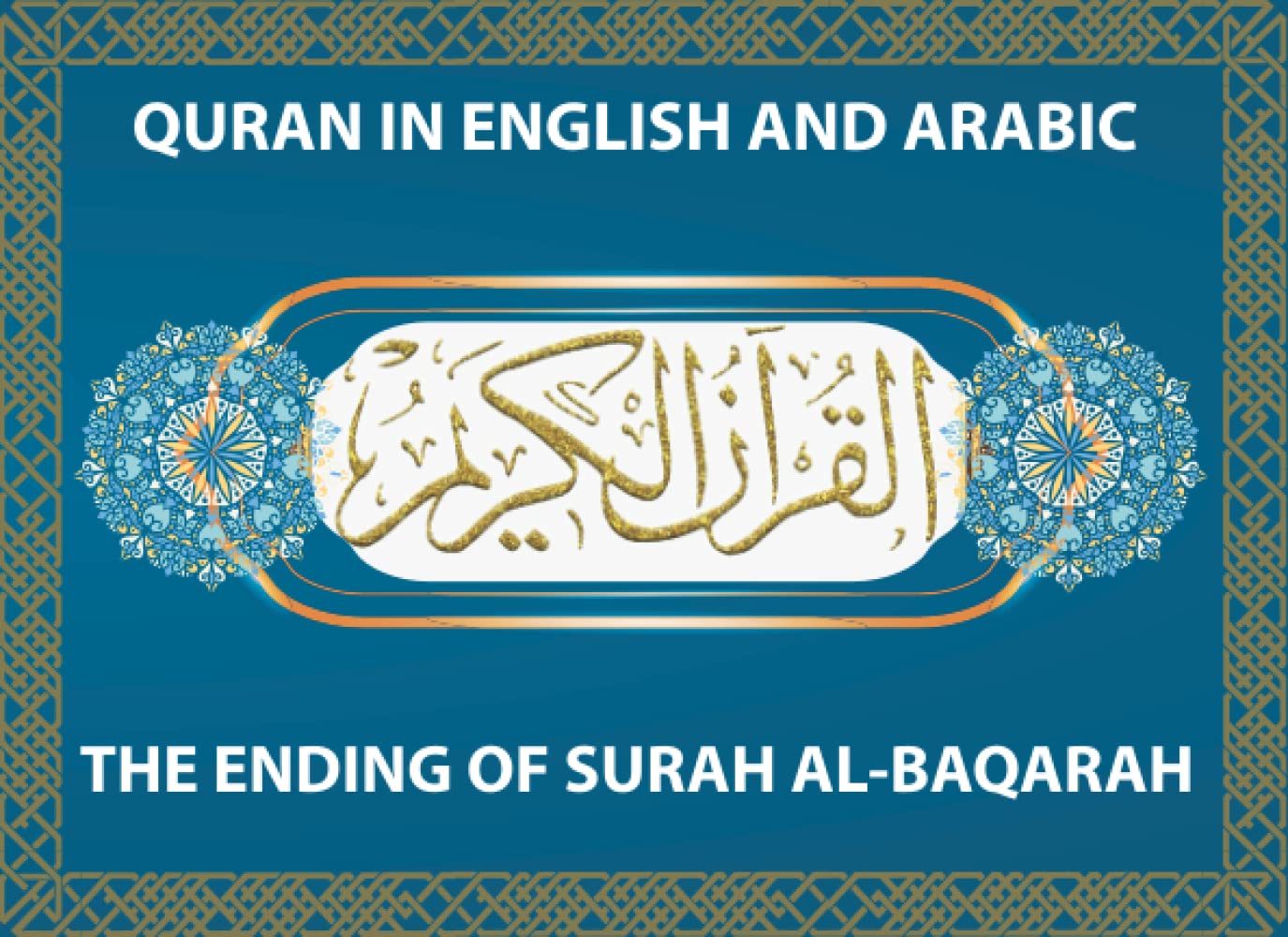 Buy quran in english and arabic The Ending of Surah AlBaqarah quran