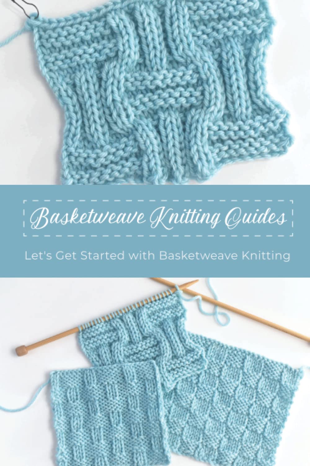Basketweave Knitting Guides: Let's Get Started with Basketweave Knitting