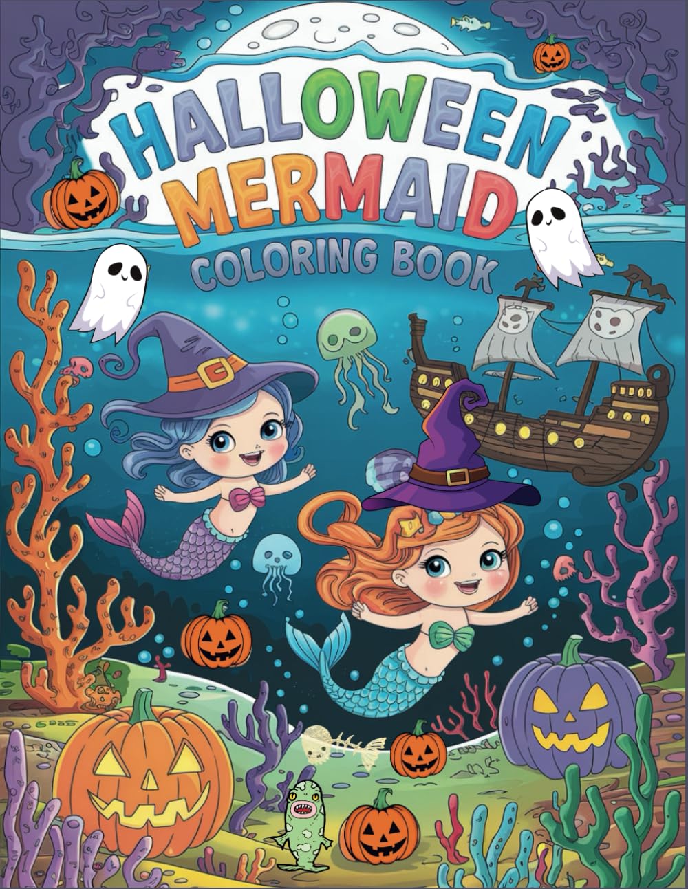 Halloween Mermaid: Spooky and Magical Underwater Adventure for Kids Ages 3–8