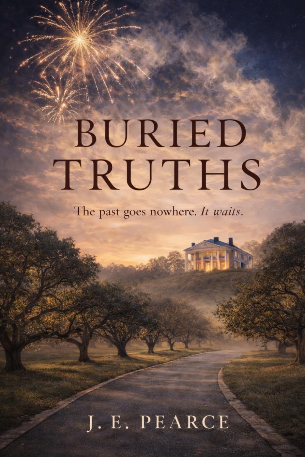 Buried Truths: A Fictionalized Memoir